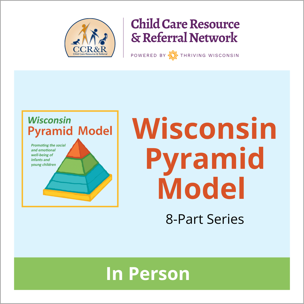 Wisconsin Pyramid Model 8 Part Series - In Perso