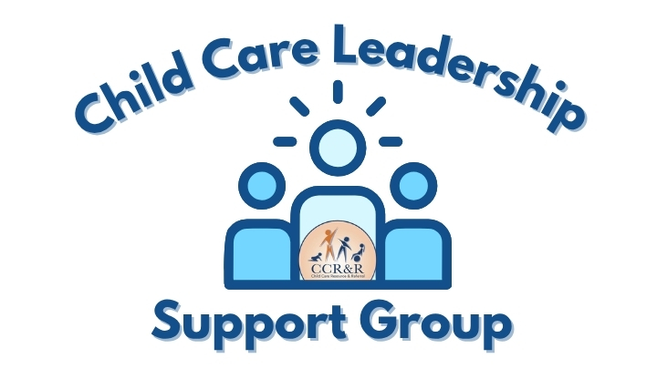 Child Care Leadership Support Group